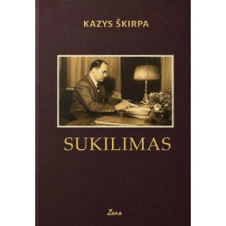 Sukilimas - Kazys Škirpa