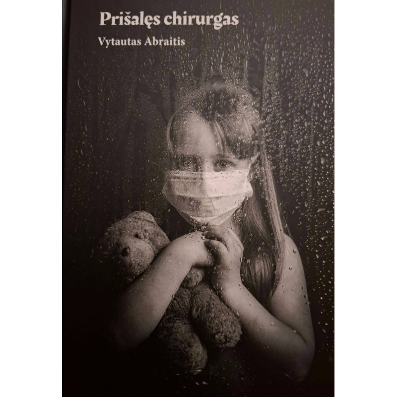 "Prišalęs chirurgas" - Vytautas Abraitis (spausdinta)